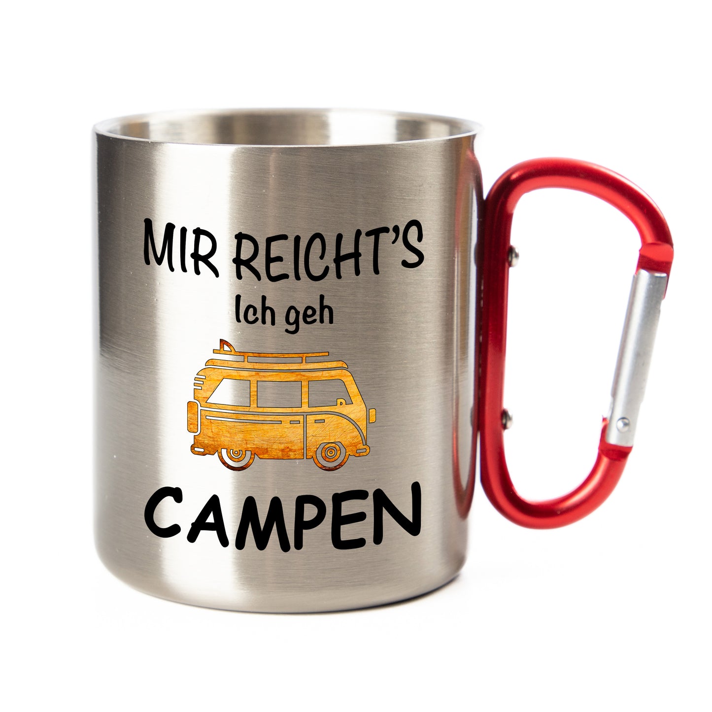 Edelstahl Tasse / Thermo Becher mit Karabiner | Mir Reicht's Ich geh CAMPEN