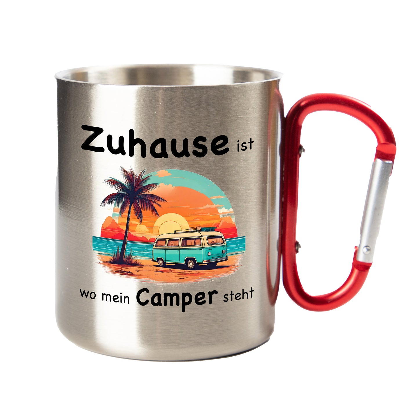 Edelstahl Tasse / Thermo Becher mit Karabiner | Zuhause ist wo mein Camper steht