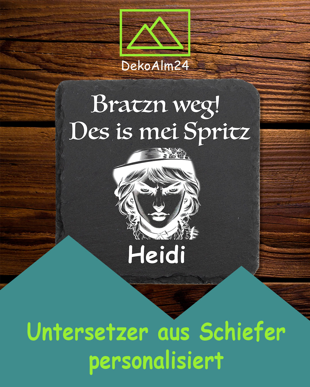 Glasuntersetzer - Schiefer - Bratzn weg - des is mei Spritz - personalisiert