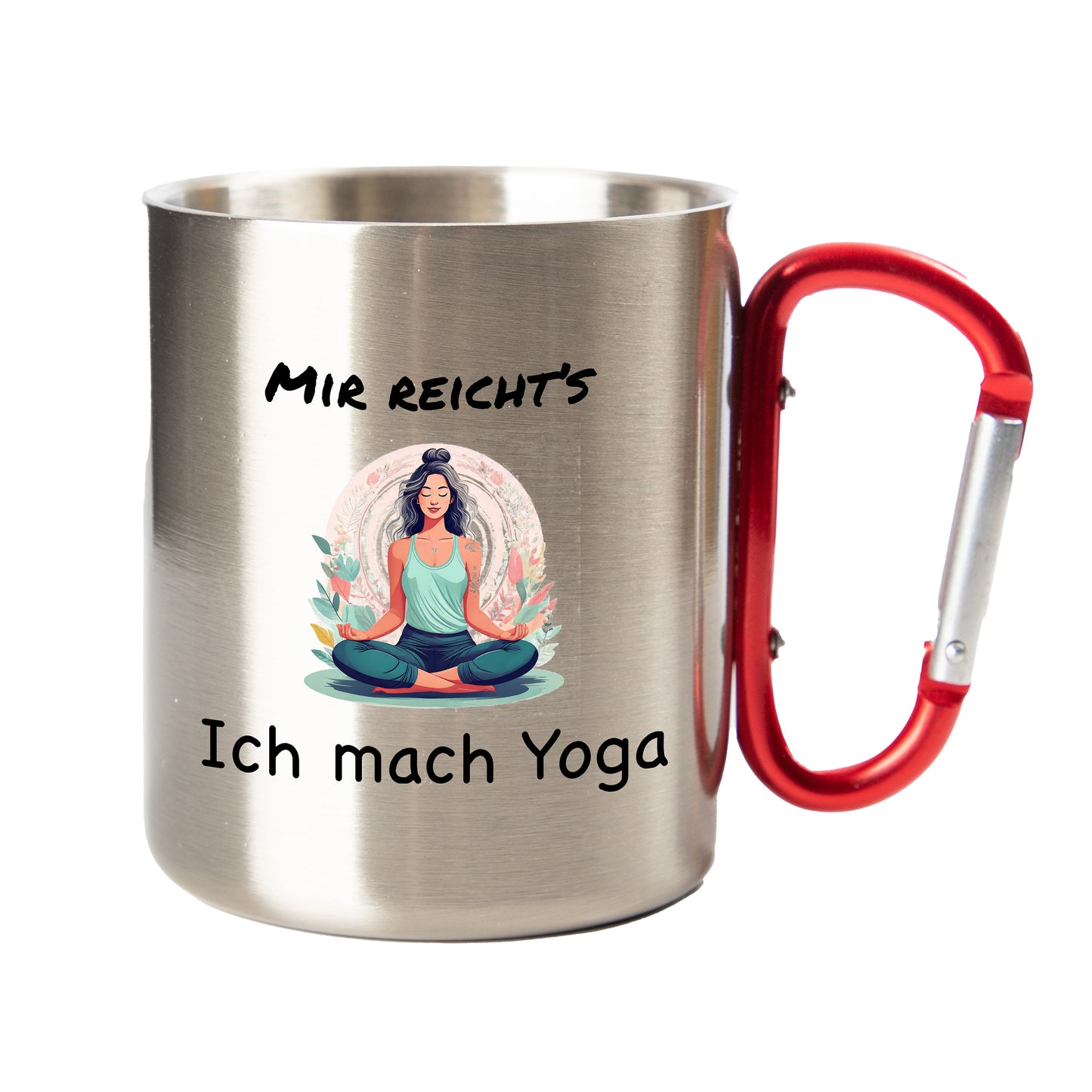 Edelstahl Tasse / Thermo Becher mit Karabiner | Mir reicht's Ich mach Yoga