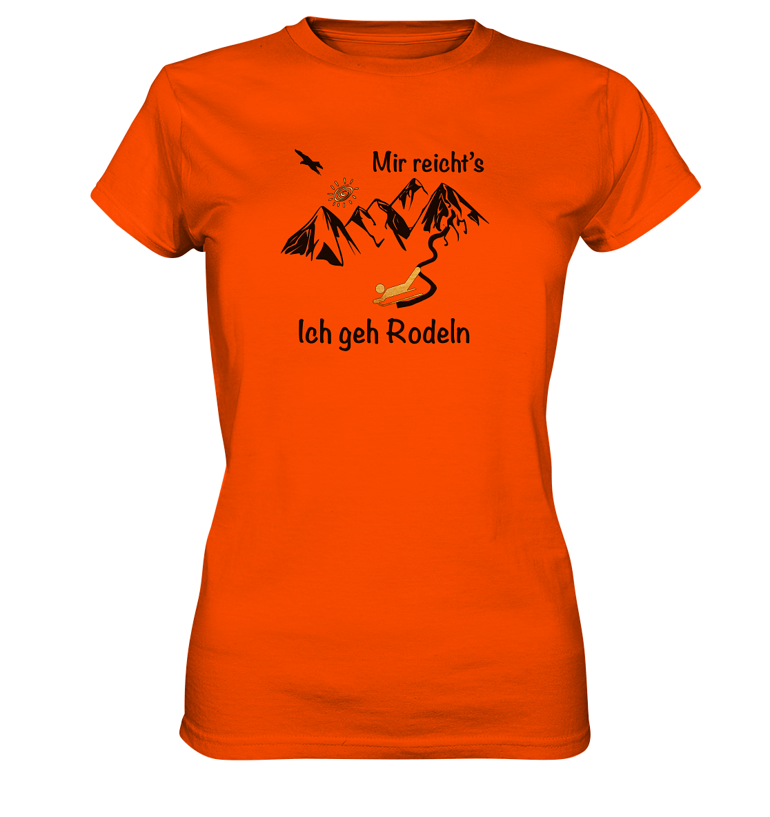 DekoAlm24 - Mir reicht's - ich geh Rodeln - Ladies Premium Shirt