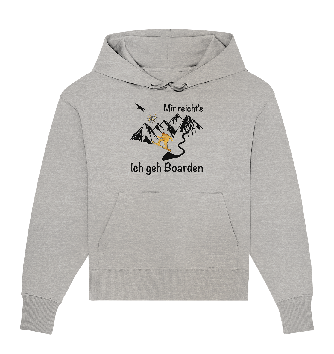 DekoAlm24 - Mir reicht's - Ich geh Boarden - Organic Oversize Hoodie