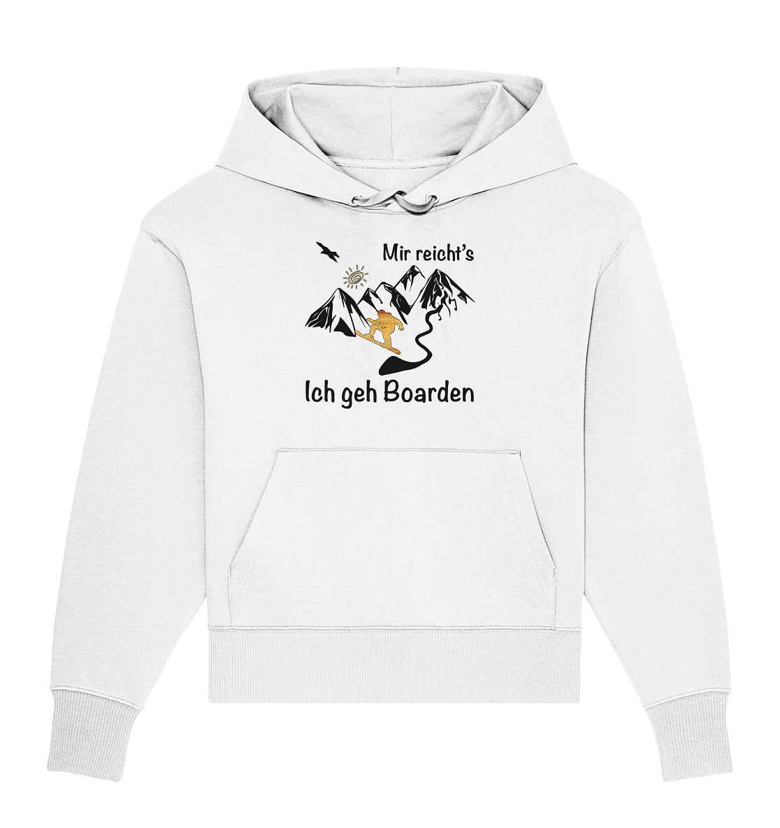DekoAlm24 - Mir reicht's - Ich geh Boarden - Organic Oversize Hoodie