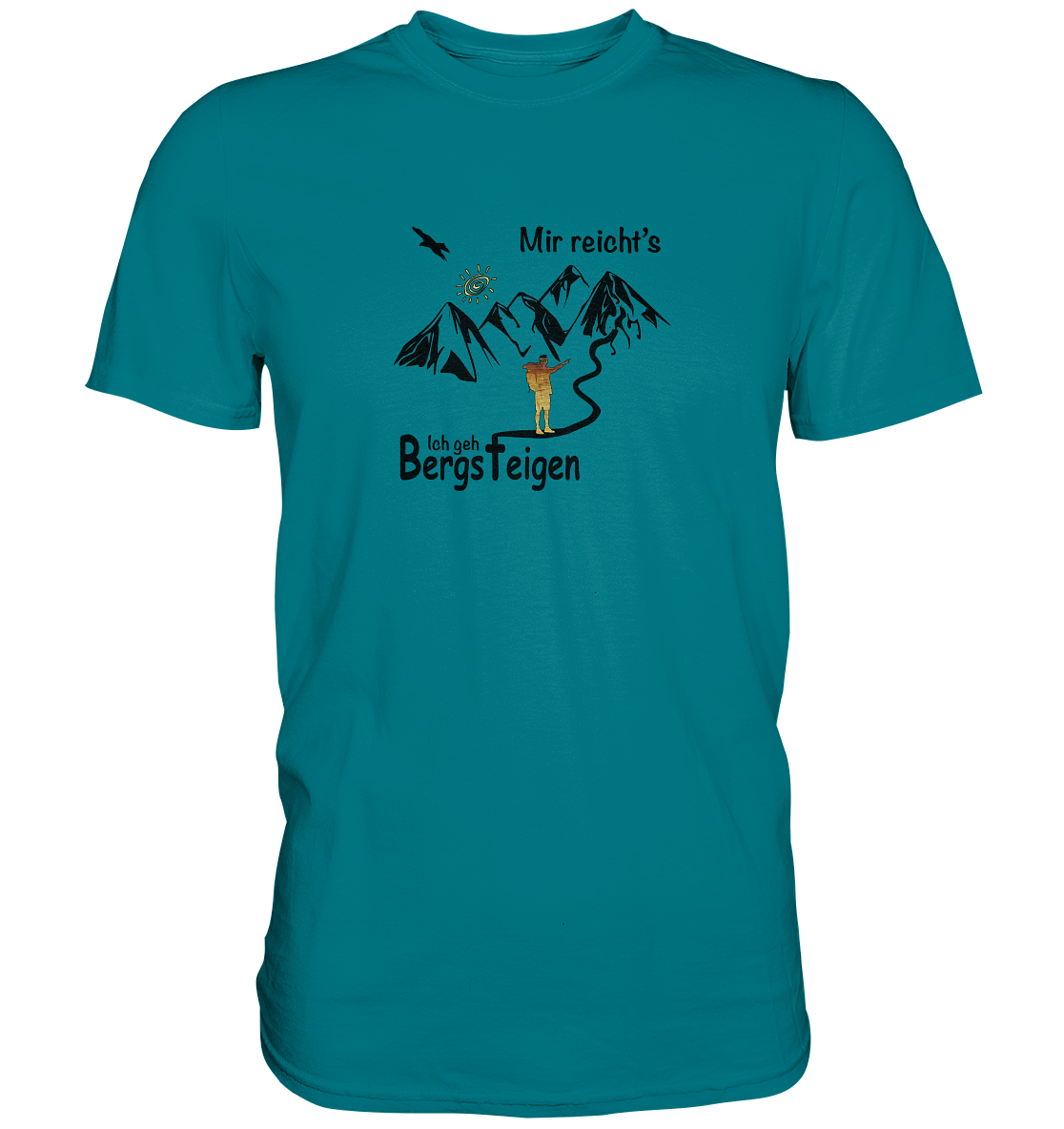DekoAlm24 - Mir reicht's - Ich geh Bergsteigen - Premium Shirt