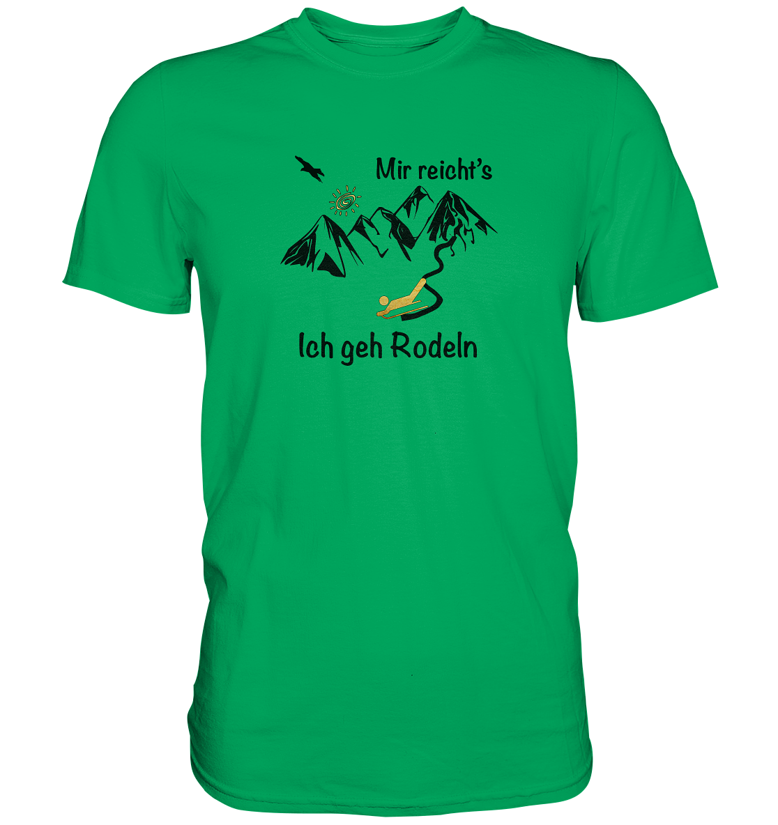 DekoAlm24 - Mir reicht's - ich geh Rodeln - Premium Shirt