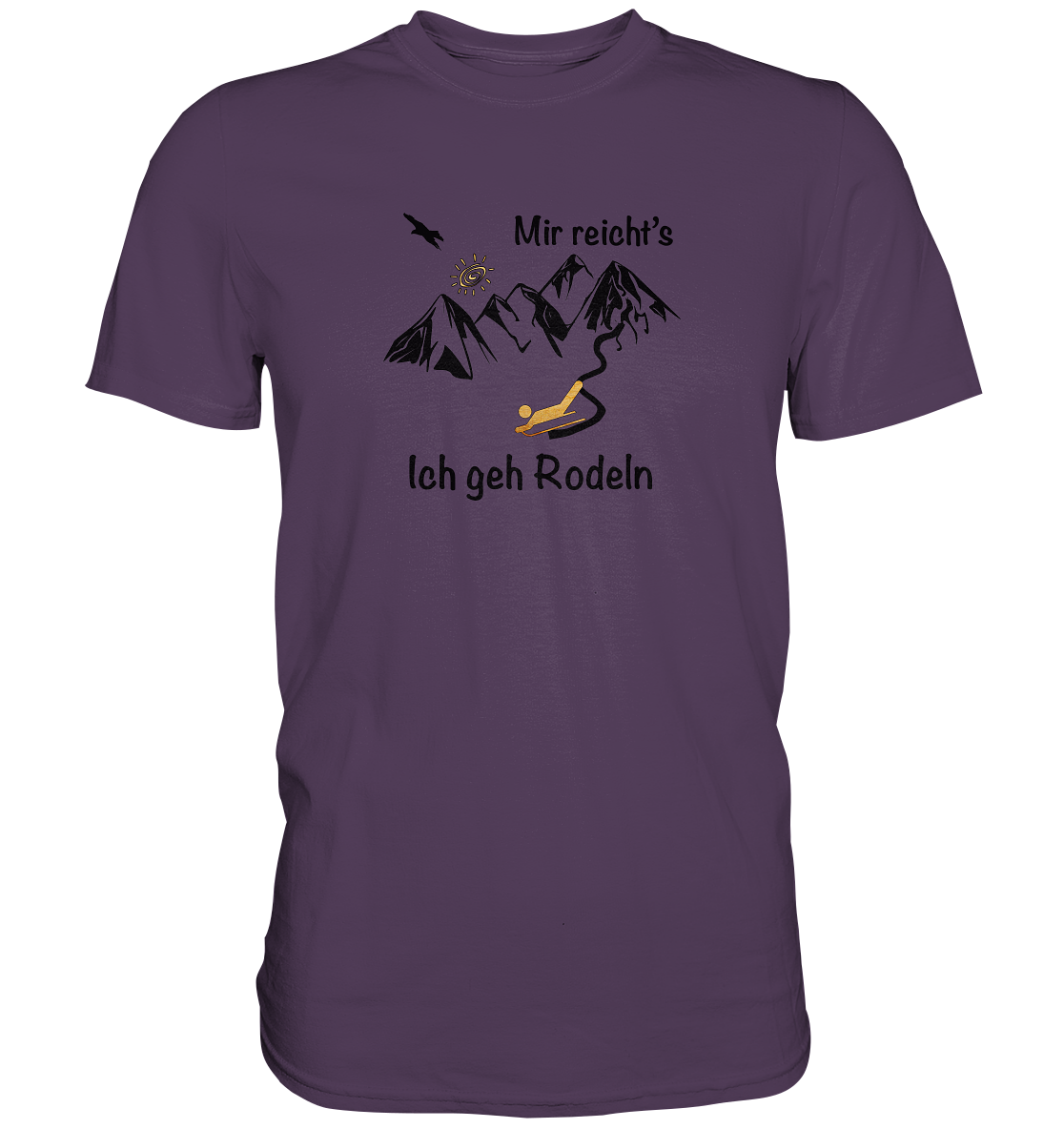 DekoAlm24 - Mir reicht's - ich geh Rodeln - Premium Shirt