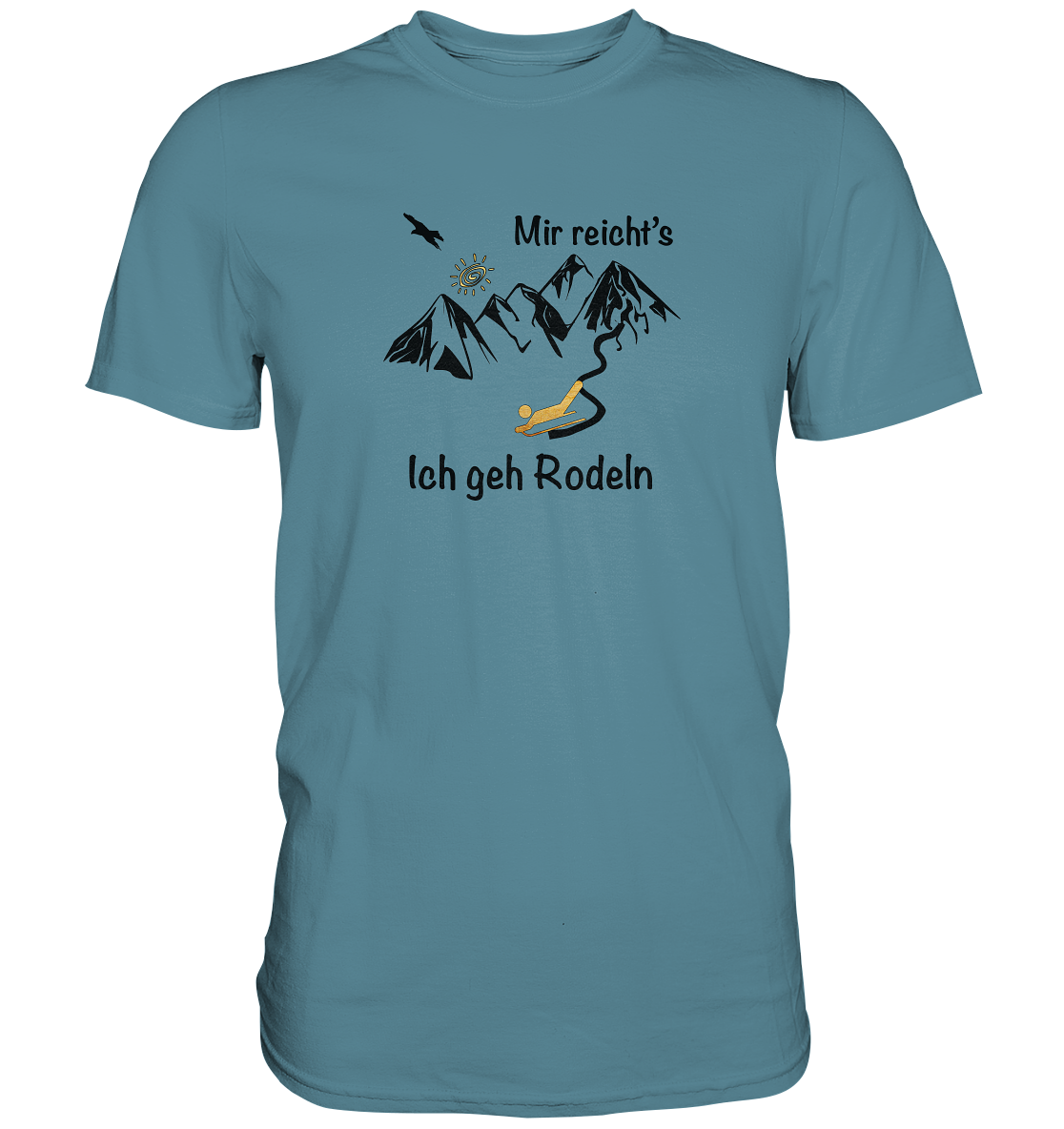 DekoAlm24 - Mir reicht's - ich geh Rodeln - Premium Shirt