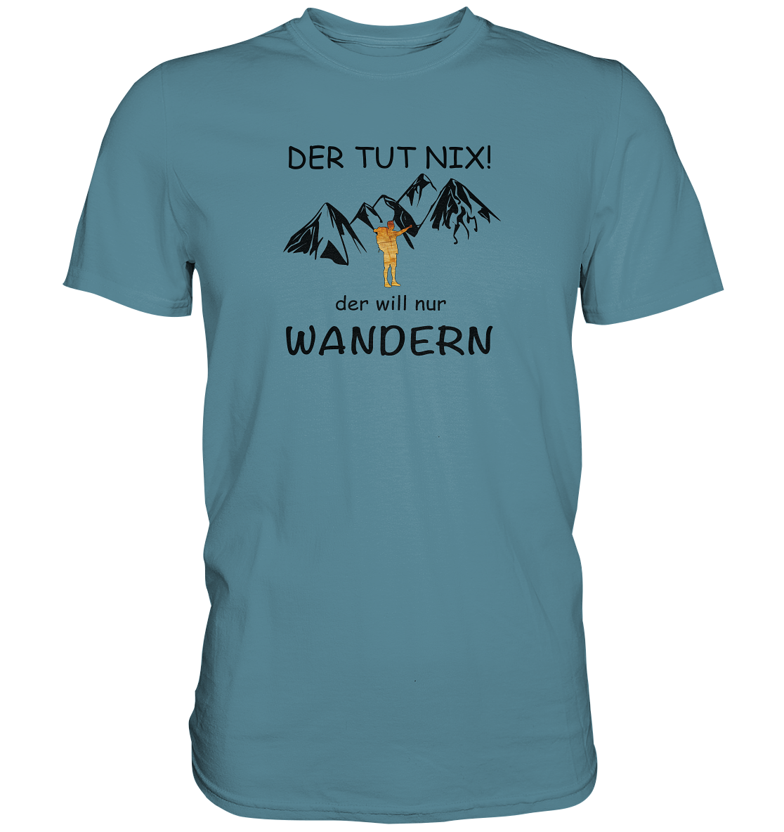DekoAlm24 - Der tut nix - der will nur wandern - Premium Shirt