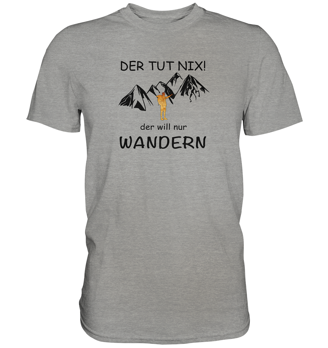 DekoAlm24 - Der tut nix - der will nur wandern - Premium Shirt