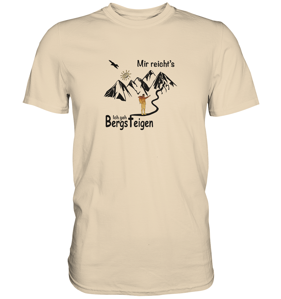 DekoAlm24 - Mir reicht's - Ich geh Bergsteigen - Premium Shirt