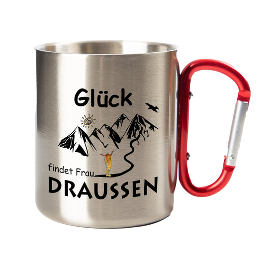 Edelstahl Tasse / Thermo Becher mit Karabiner | Glück findet Frau draussen