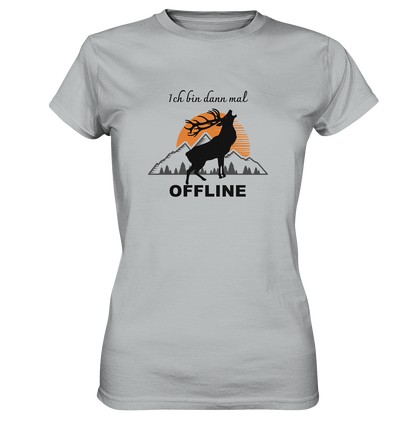 Ich bin dann mal OFFLINE - Ladies Premium Shirt