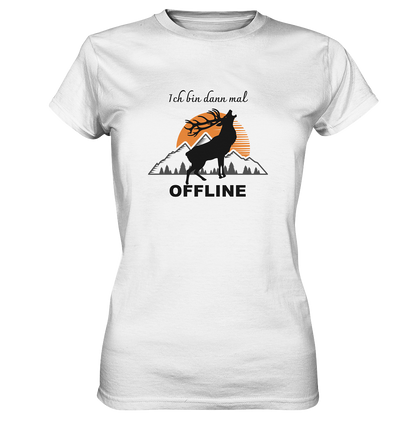 Ich bin dann mal OFFLINE - Ladies Premium Shirt