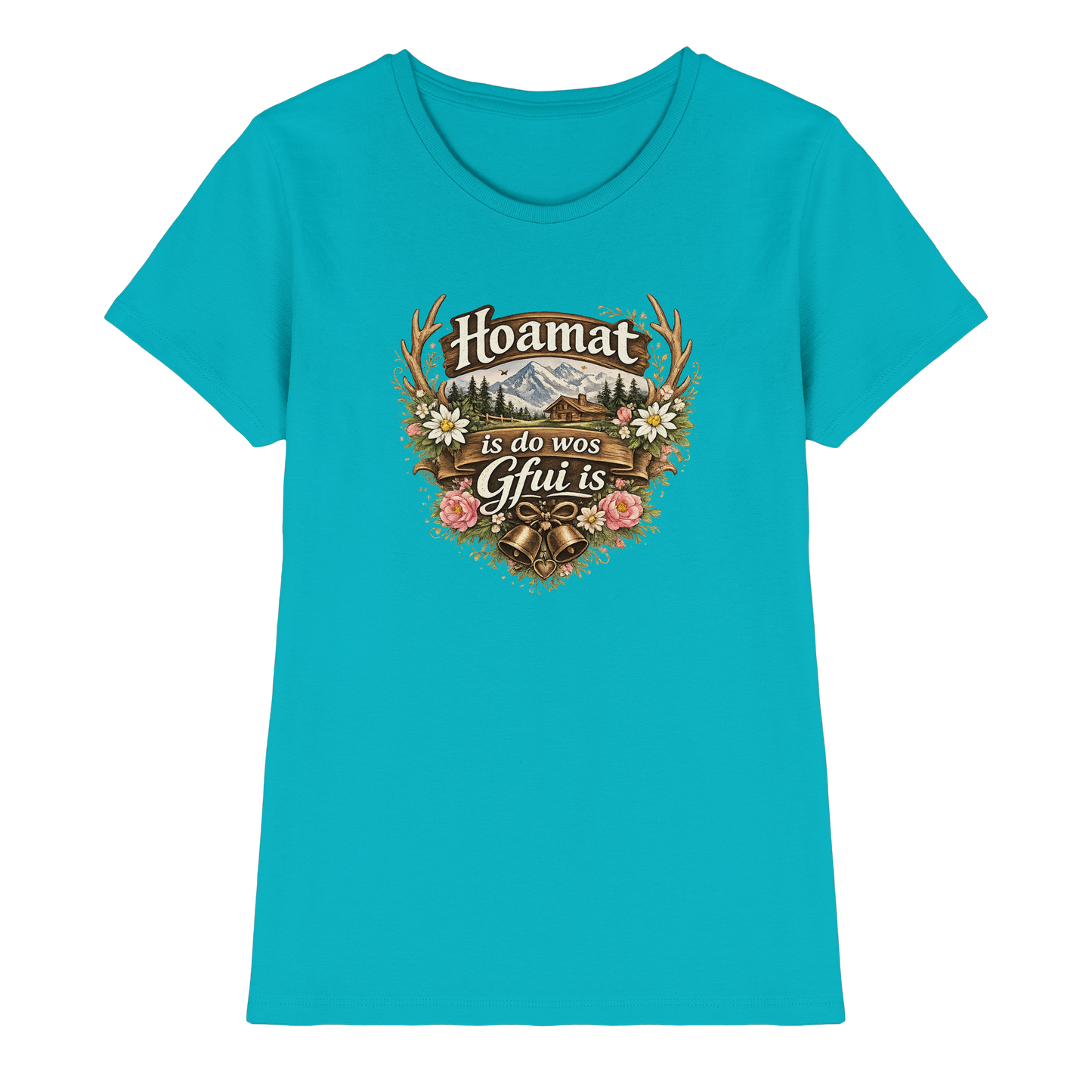 Hoamat is do wos Gfui is - Ladies Premium Shirt