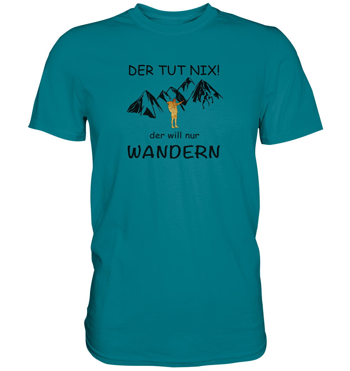 DekoAlm24 - Der tut nix - der will nur wandern - Premium Shirt