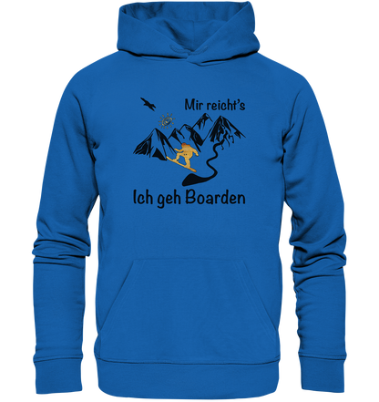 DekoAlm24 - Mir reicht's - Ich geh Boarden - Premium Unisex Hoodie