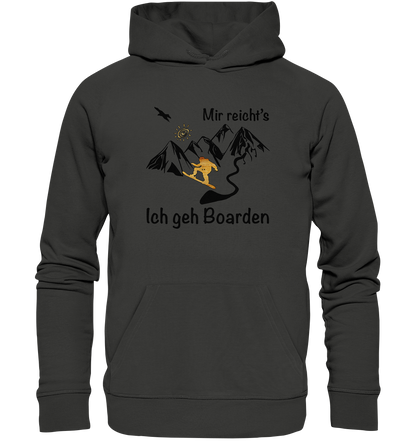 DekoAlm24 - Mir reicht's - Ich geh Boarden - Premium Unisex Hoodie