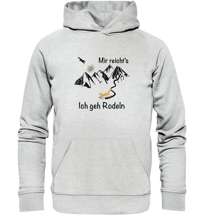 DekoAlm24 - Mir reicht's - ich geh Rodeln - Premium Unisex Hoodie